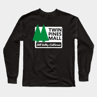 Back to the Future Twin Pines Mall Long Sleeve T-Shirt